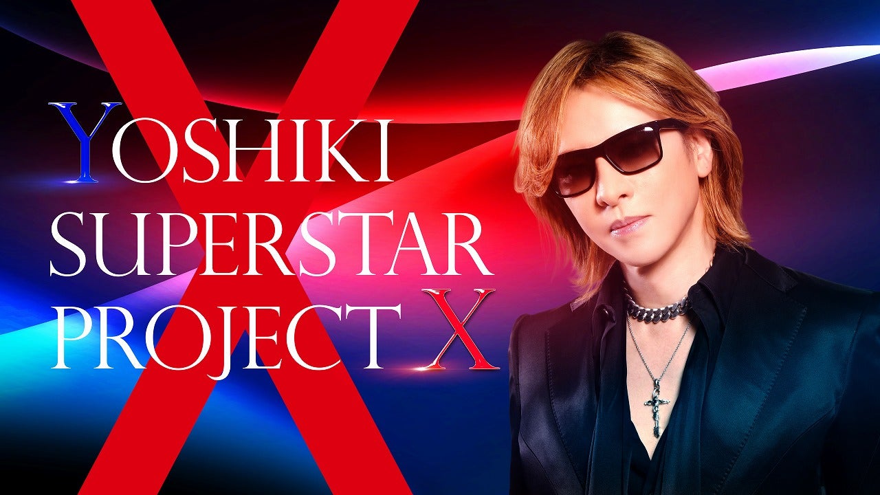 YOSHIKI「YOSHIKI SUPERSTAR PROJECT X」 （C）NTV